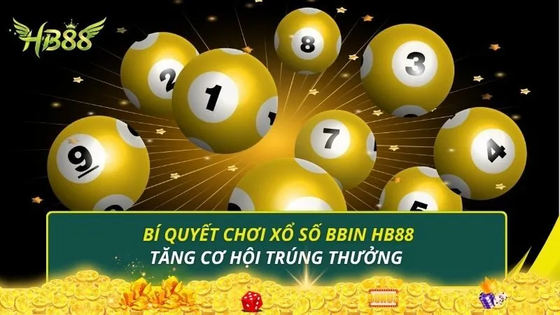 Bí quyết chơi xổ số BBIN HB88 tăng cơ hội trúng thưởng