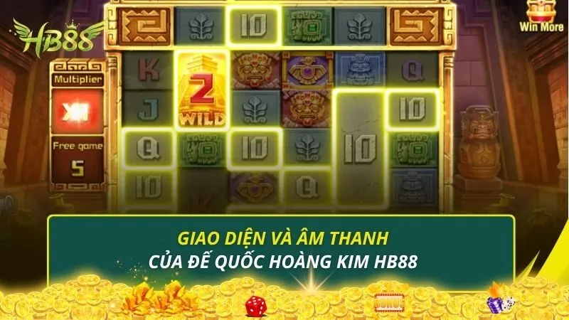 Giao diện và âm thanh của đế quốc hoàng kim HB88