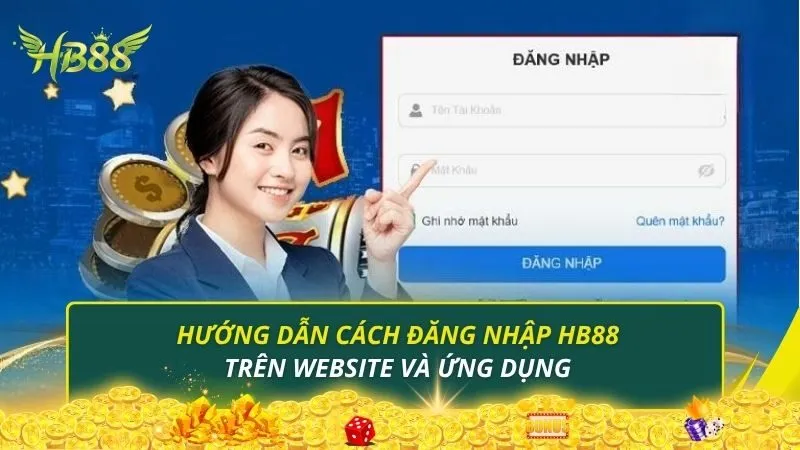 Hướng dẫn cách đăng nhập HB88 trên website và ứng dụng