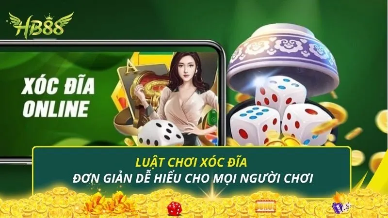 Luật chơi xóc đĩa đơn giản dễ hiểu cho mọi người chơi